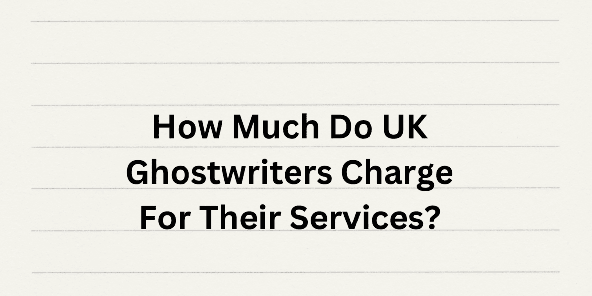 cost of hiring UK ghostwriters